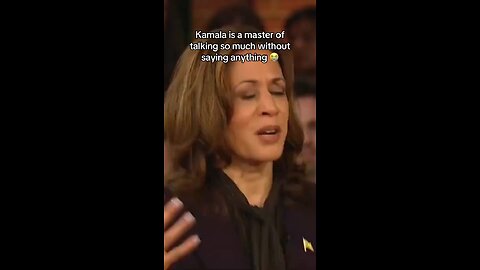 Kamala is a genius at saying so much without saying anything