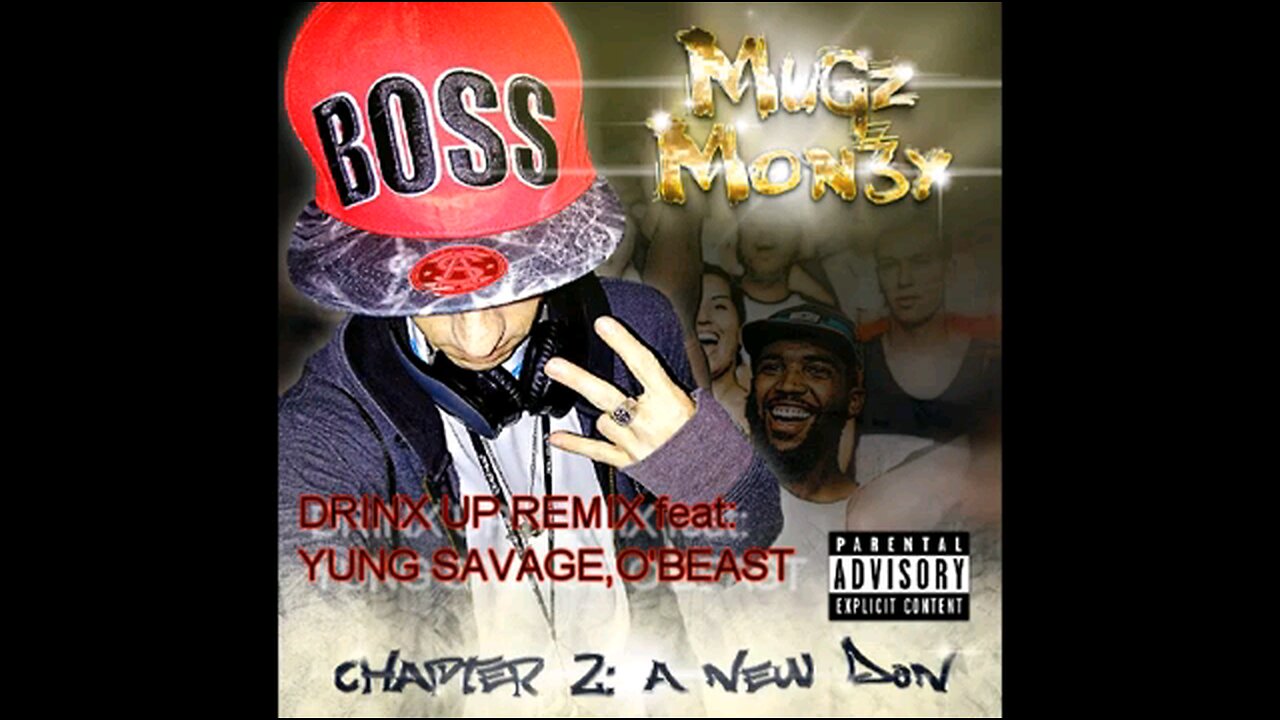 Mugz Mon3y - Drinx Up feat Yung Savage & O'Beast Tha Great