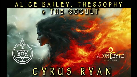 Alice Bailey, Theosophy, and the Occult