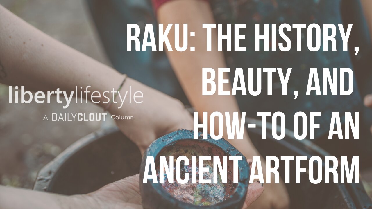 Raku: The History, Beauty, and How-To of an Ancient Artform