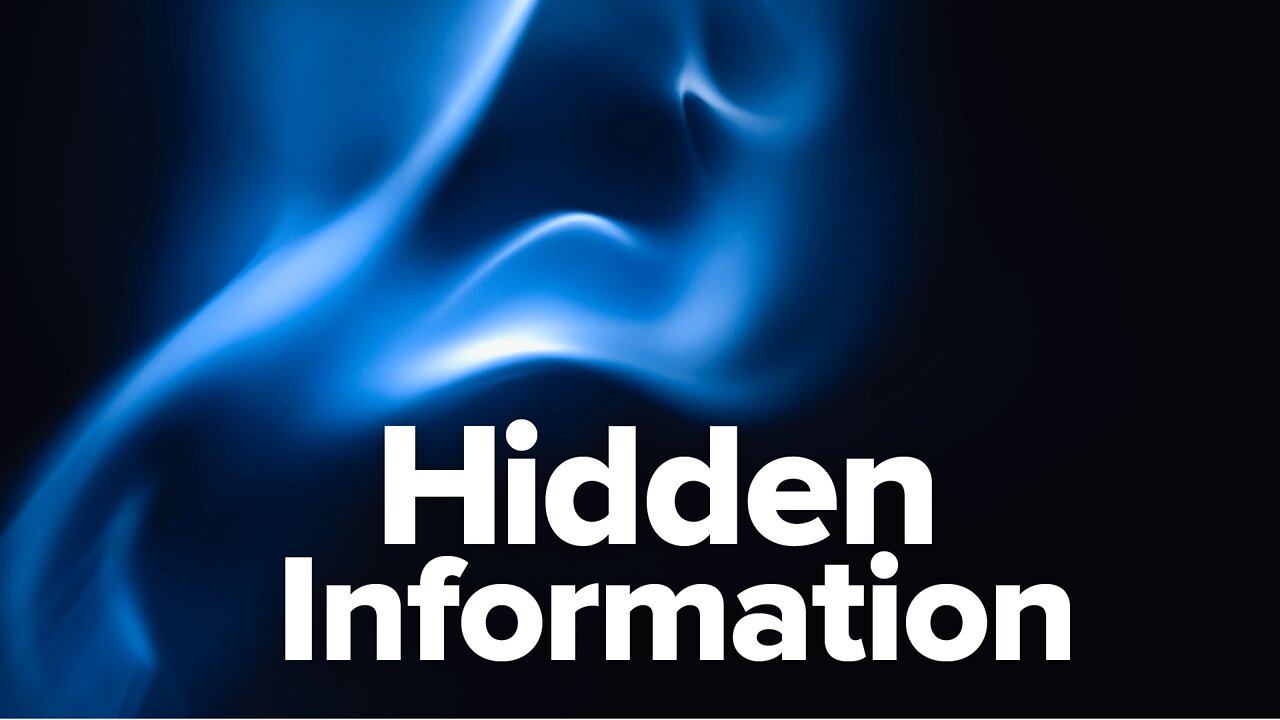 Hidden Information