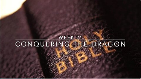 CWW Week 21 - Conquering The Dragon