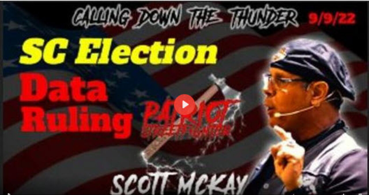 9.8.22 Patriot Streetfighter & Keith Blanford, SC Court Precedent-Preserve Election Data