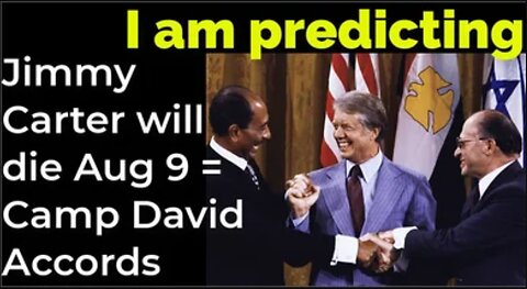 Prediction: Jimmy Carter will die August 9 = Camp David Accords