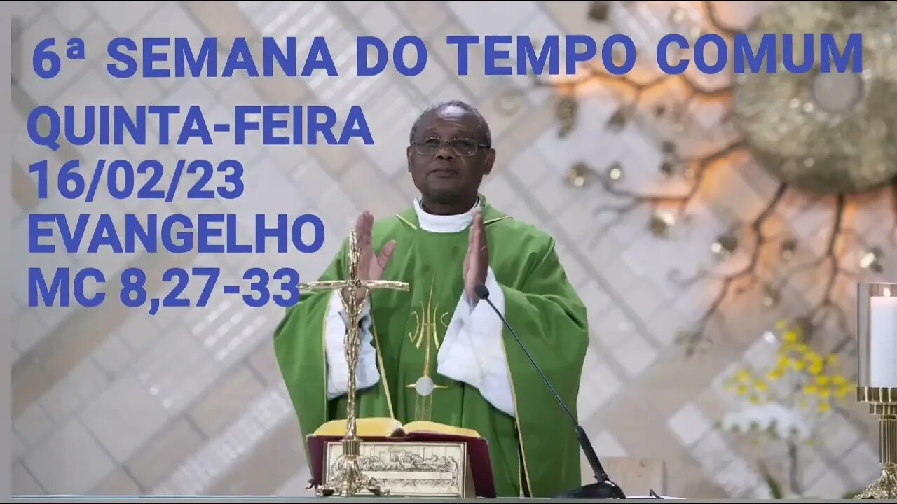 Homilia de Hoje | Padre José Augusto 16/02/23 Quinta-feira