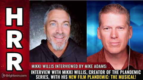 Interview with Mikki Willis, creator of the Plandemic series...