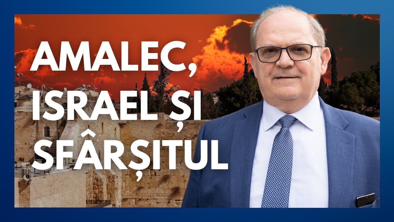 Amalec, Israel și Sfârșitul | cu Rev. Lazăr Gog