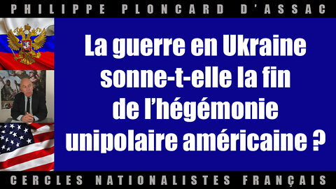 La guerre en Ukraine sonne-t-elle la fin de l'hégémonie unipolaire américaine ?