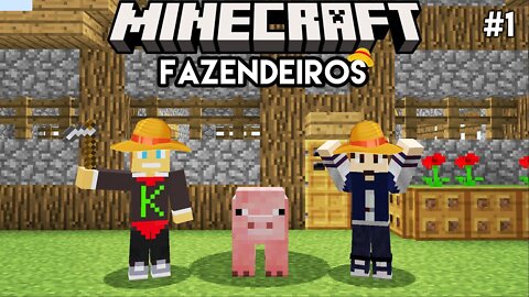 NOVA SÉRIE SURVIVAL - Minecraft Fazendeiros #1