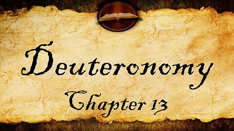 Deuteronomy Chapter 13 | KJV Bible Audio (With Text)