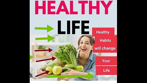 Healthy habits will change your life