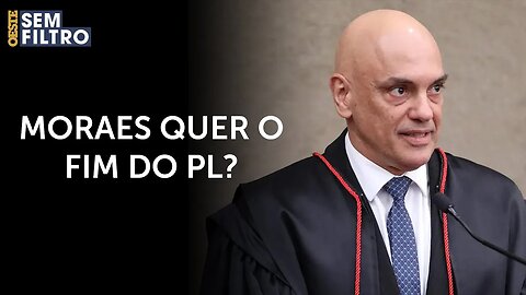 Moraes ameaça extinguir partido de Bolsonaro | #osf