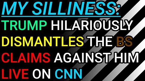 My Silliness: Donald Trump Hilariously Dismantles The Claims Against Him Live On Air