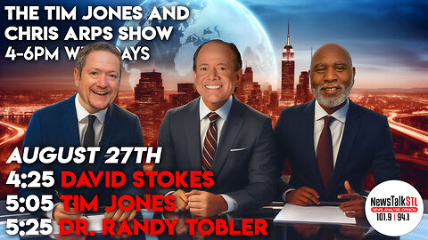 The Tim Jones and Chris Arps Show 08.27.2024 Host, Jamie Allman | David Stokes | Dr. Tobler