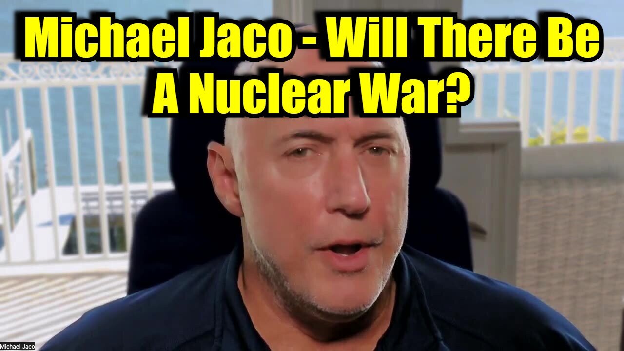 New Michael Jaco - Will There Be A Nuclear War?