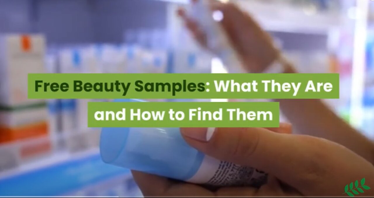 Free Beauty Samples What They Are and How to Find Them?