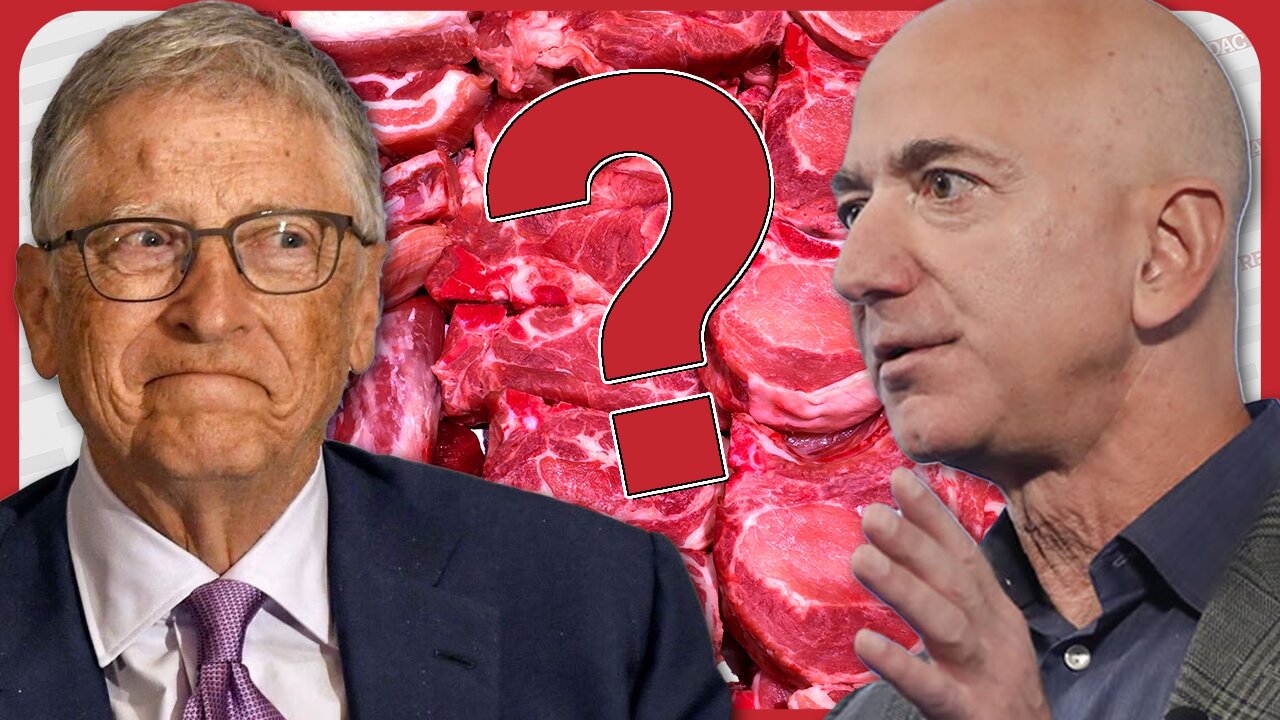 It's starting! Bill Gates and Jeff Bezos pushing FAKE MEAT agenda on the world | Redacted News