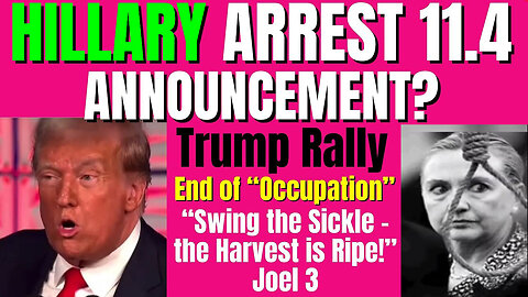 Hillary's Arrest 11.6 Announcement? Trump Rally Nov 6.