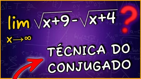 Limites com Multiplicação pelo Conjugado | CALCULO 1