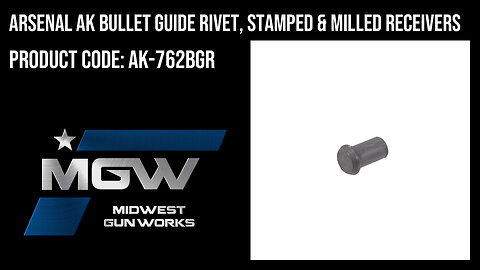 Arsenal AK Bullet Guide Rivet, Stamped & Milled Receivers - AK-762BGR