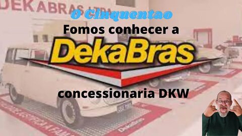 Fomos conhecer a Dekabras.......#dkw #dekabras #classicos