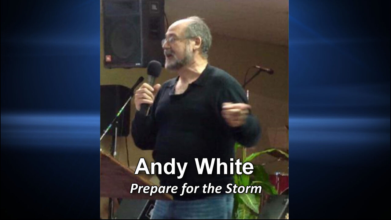 Andy White: Prepare For The Storm
