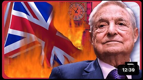 "This is Globalist plan to DESTROY the U.K. in action" George Soros behind it | Redacted News