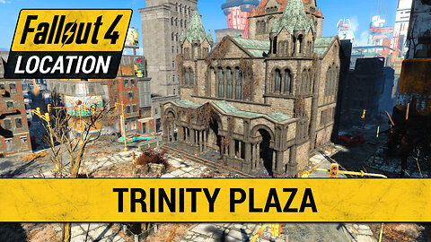 Guide To Trinity Plaza in Fallout 4