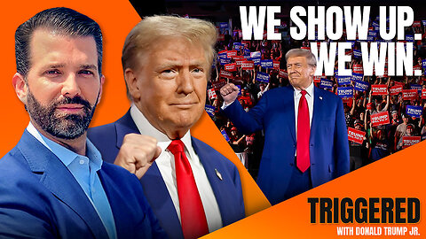 Don Jr.: We Show Up—We Win‼️ This is The Election to Save America!