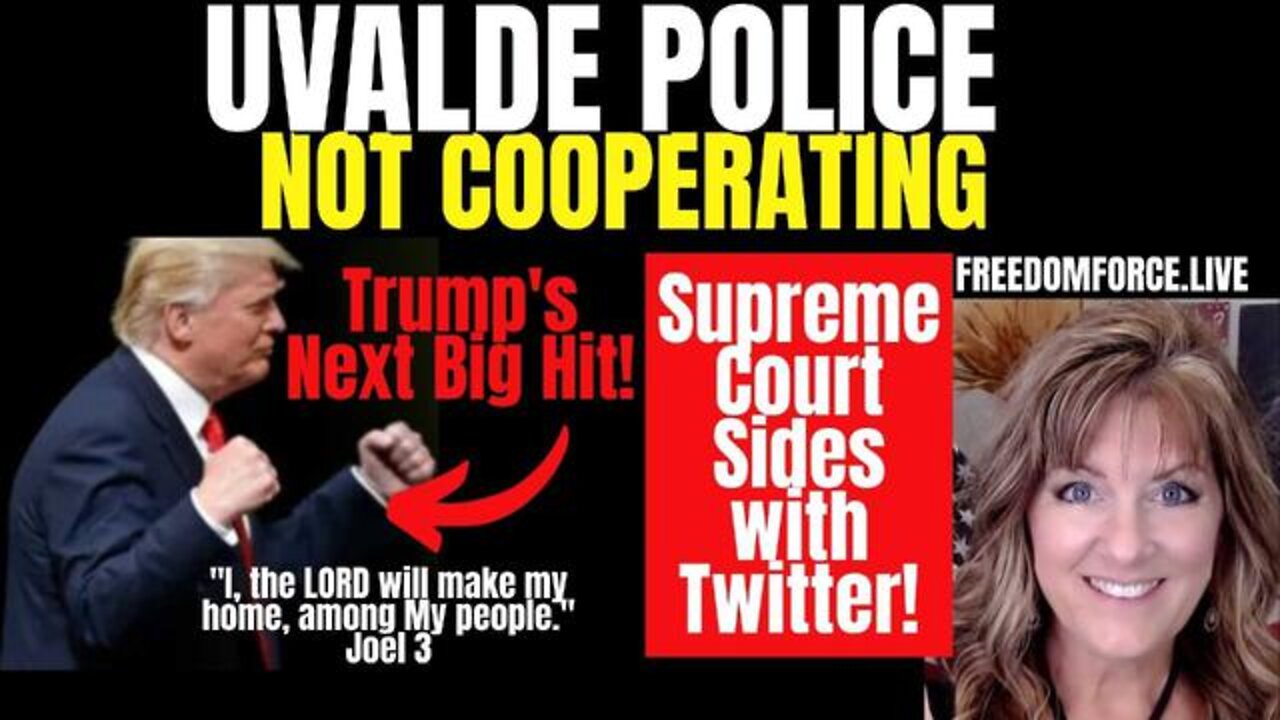 Breaking News! Uvalde Police Not Cooperating! Trump'S Streaming, Twitter Win