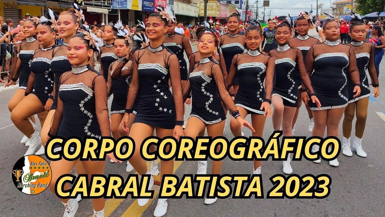 CORPO COREOGRÁFICO 2023 - BANDA MARCIAL CABRAL BATISTA 2023 - DESFILE CÍVICO 2023 - MANGABEIRA - PB.