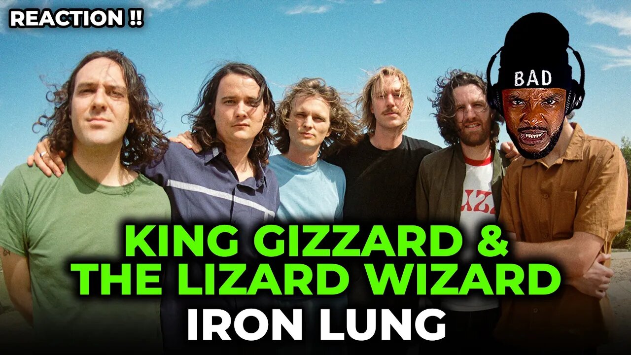 🎵 King Gizzard & The Lizard Wizard - Iron Lung REACTION