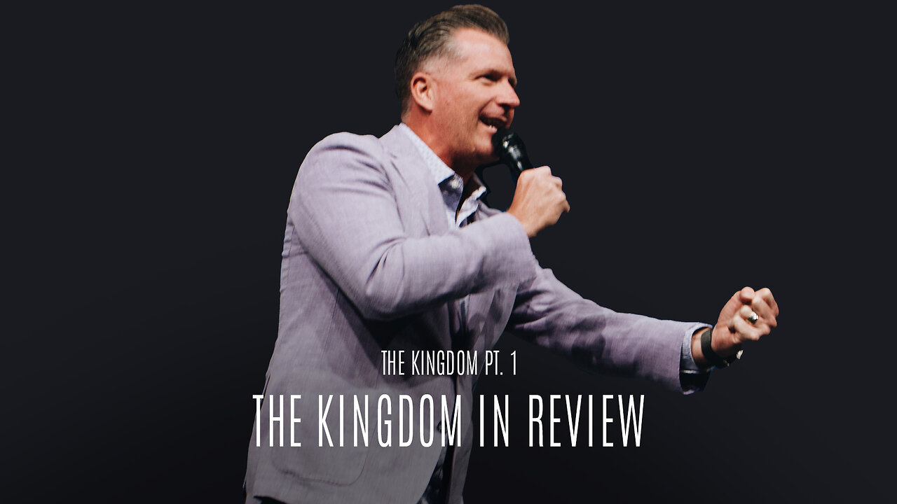 The Kingdom Pt. 1: The Kingdom in Review