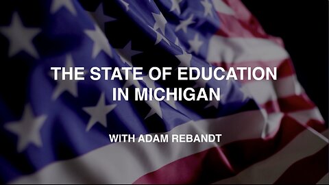 The State of Education in Michigan