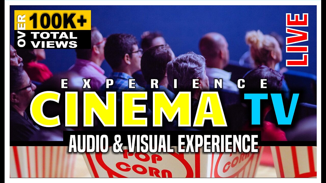 Cinema TV - Audio & Visual Experience | LIVE 24/7