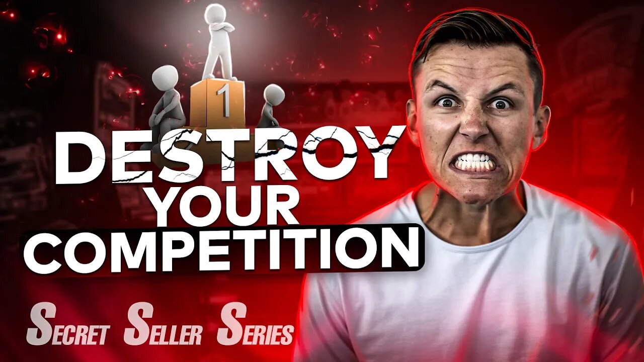 Destroy Amazon FBA Competition | Secret Seller Series (2)