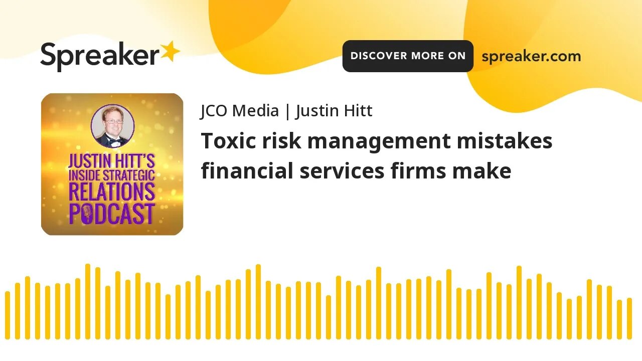 Toxic risk management mistakes financial services firms make