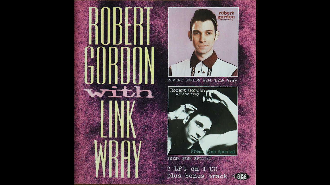 Robert Gordon With Link Wray (1977) [Complete CD Reissue]