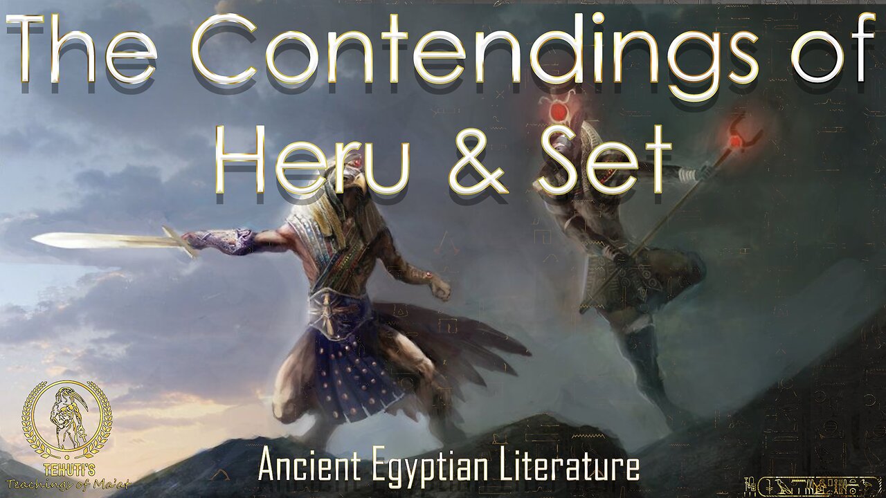 The Contendings of Horus & Set ~ Ancient Egyptian Literature Reading ~ Teachings of Ma'at