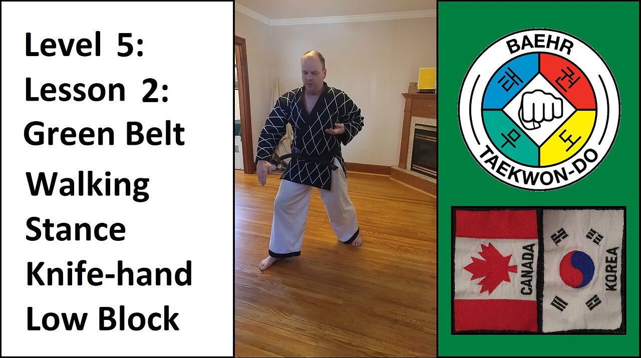 Baehr Taekwondo: 05-02: Green Belt: Walking Stance - Knife-hand Low Block