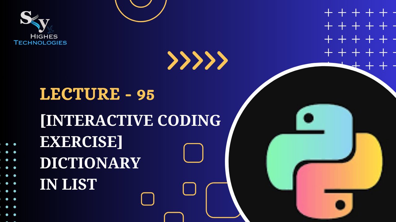 95. [Interactive Coding Exercise] Dictionary in List | Skyhighes | Python