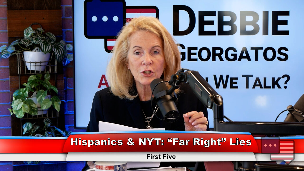 Hispanics & NYT: “Far Right” Lies | First Five 7.12.22