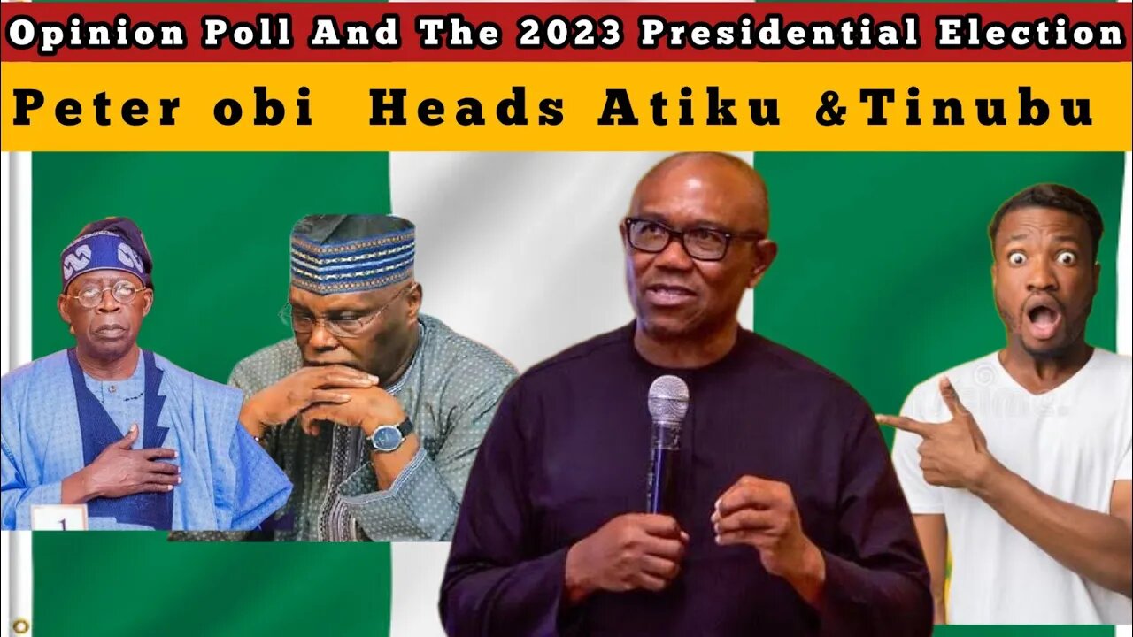 Q&A: Countdown Begins to Nigeria’s Crucial 2023 Elections Opinion Poll .