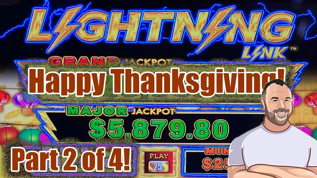 Thanksgiving Video 2 of 4 - Lightning Link - Happy Lantern! Up to $250 Max Bets!