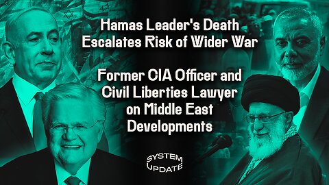 Hamas Leader's Death Escalates Risk of Wider War; Former CIA Officer Mike DiMino and Civil Liberties Lawyer Jenin Younes on Middle East Developments | SYSTEM UPDATE #308