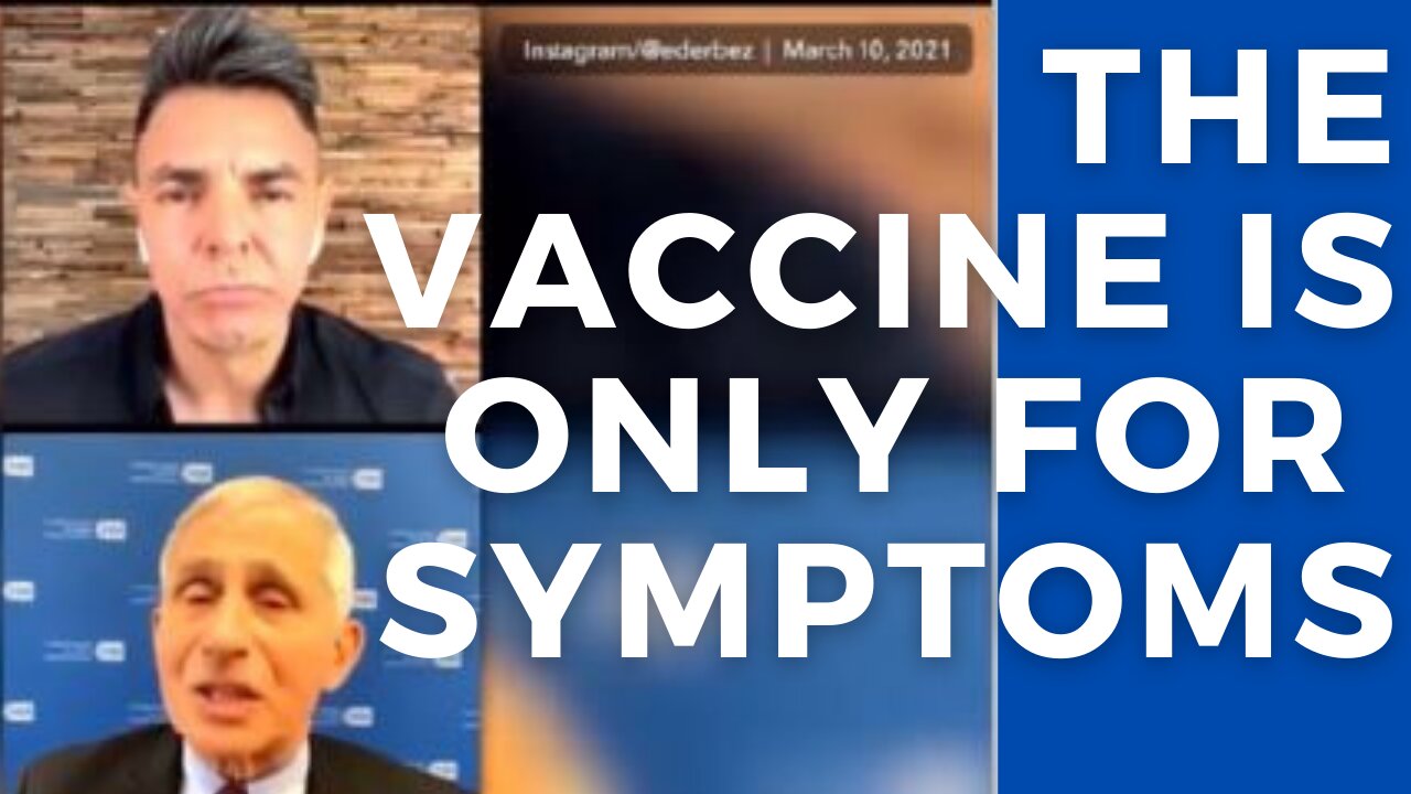FAUCI ADMITS VACCINE IS FOR SYMPTOMS - FINALLY!!!