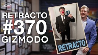 RETRACTO #370: Gizmodo Reporter Tom McKay RETRACTS Multiple False Statements About Project Veritas