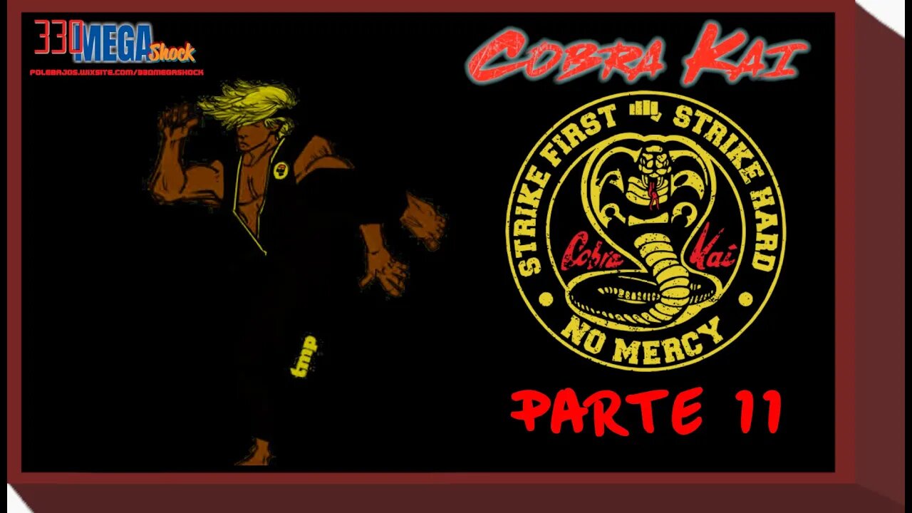 COBRA KAI PARTE 11: PAU!PAU!PAU! NO BOM SENTIDO É CLARO.