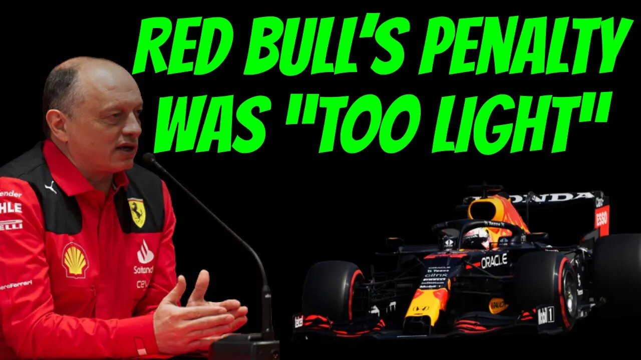 Fred Vasseur claims that Red Bull’s penalty was “too light”