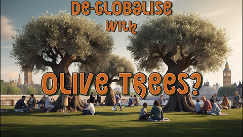 De-Globalise with Olive Trees?